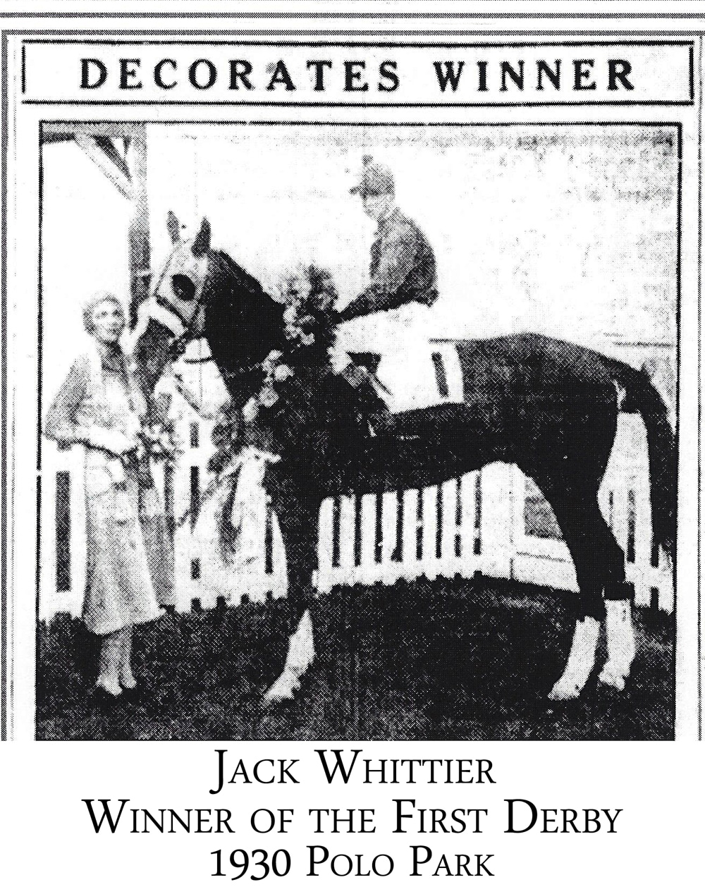 Jack Whittier. Winner of the first Derby in 1930. Polo Park.