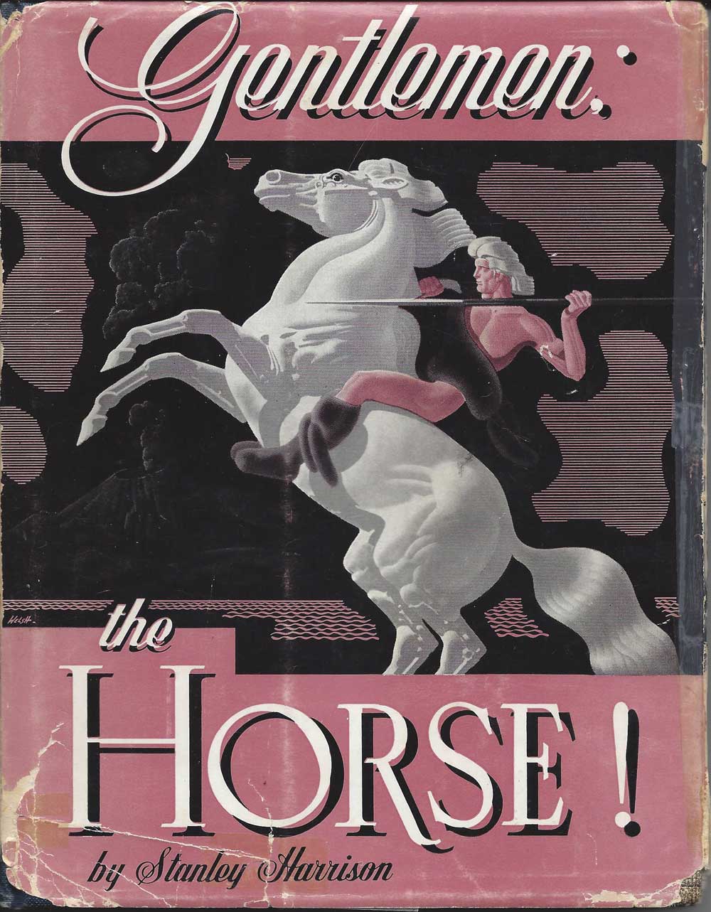 Gentlemen: the Horse. By Stanley Harrison.